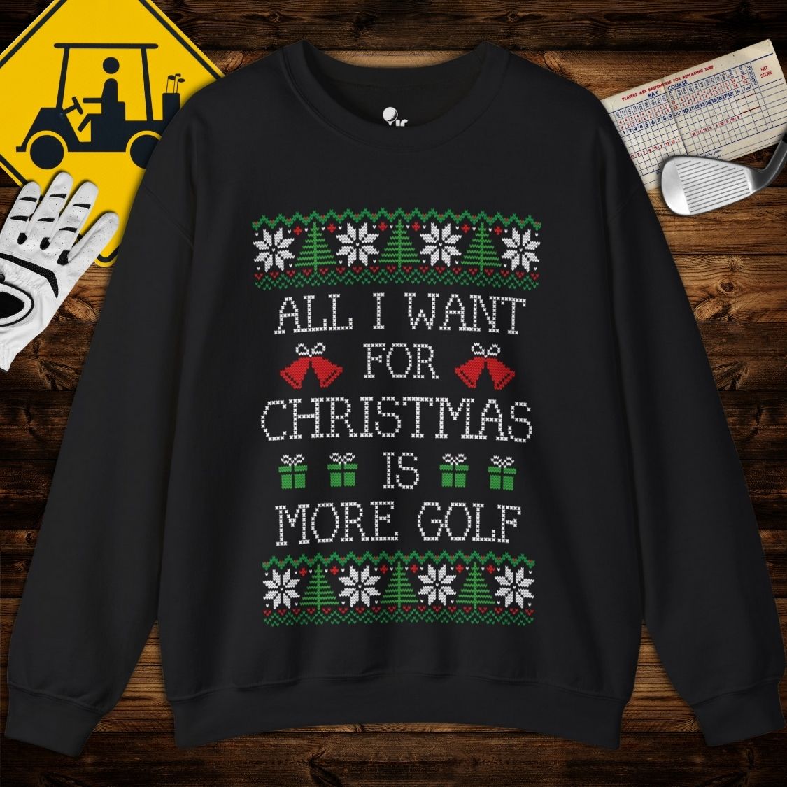 More Golf For Christmas Sweatshirt